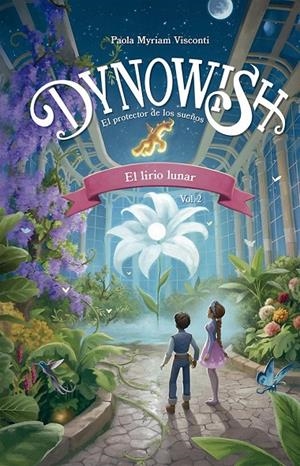 Dynowish 2 - El lirio lunar | 9788491459583 | Visconti, Paola Myriam