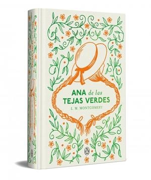 Ana de las tejas verdes (edición especial en tapa dura) | 9788491056607 | Montgomery, Lucy Maud