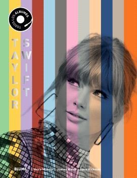 Taylor Swift. Todos sus álbumes | 9791388023347 | McAvoy, Moira / Weis, Joanna