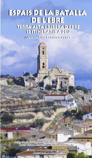 Espais de la Batalla de l'Ebre | 9788415075585 | Borrego Perez, Juan Carlos