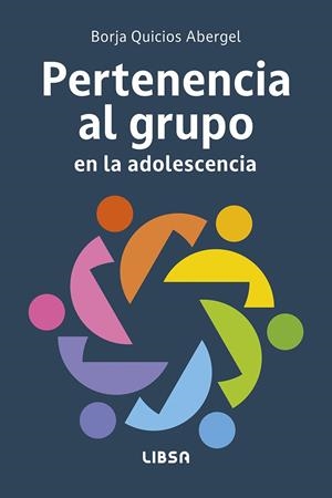 Pertenencia al Grupo en la Adolescencia | 9788466245500 | Quicios Abergel, Borja