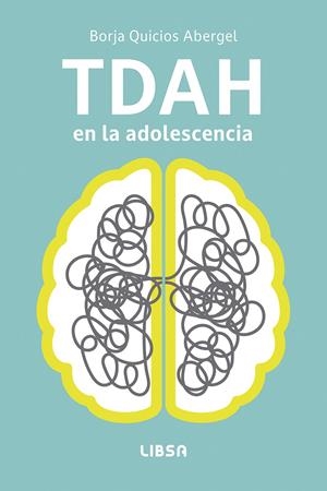 TDAH En la Adolescencia | 9788466245494 | Quicios Abergel, Borja