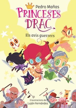 Princeses Drac 16. Els avis guerrers | 9788466154437 | Mañas Romero, Pedro