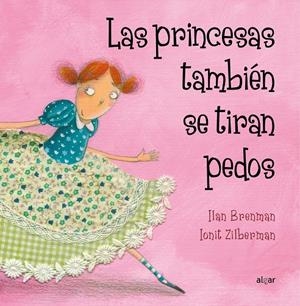 Las princesas también se tiran pedos | 9788498453157 | Brenman, Ilan