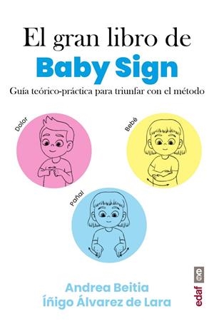 El gran libro de Baby Sign | 9788441441880 | Álvarez de Lara, Íñigo / Beitia, Andrea