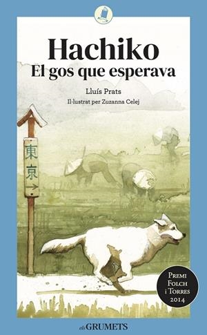 Hachiko. El gos que esperava | 9788424675820 | Prats Martinez, Lluis