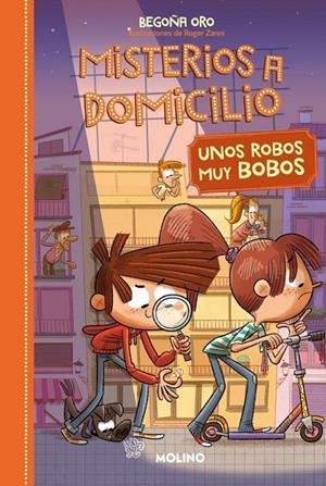 Misterios a domicilio 6 - Unos robos muy bobos | 9788427216402 | Oro, Begoña