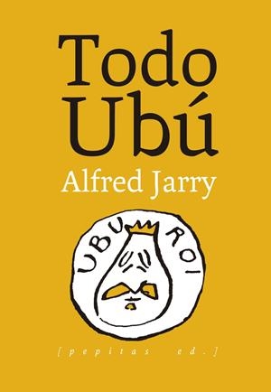 Todo Ubú | 9788410476400 | Jarry, Alfred