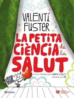 La petita ciència de la salut | 9788497082297 | Cirici, David / Valentí Fuster Cardiovasc. Inst., Valentí Fuster Cardiovasc. Inst.