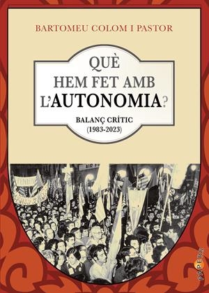 Què hem fet amb l'autonomia? | 9788418441769 | Colom i Pastor, Bartomeu