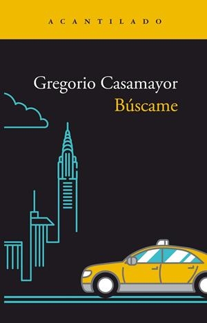 BUSCAME | 9788419036421 | GREGORIO CASAMAYOR