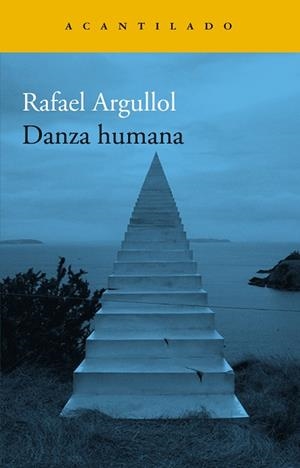 DANZA HUMANA | 9788419036520 | RAFAEL ARGULLOL