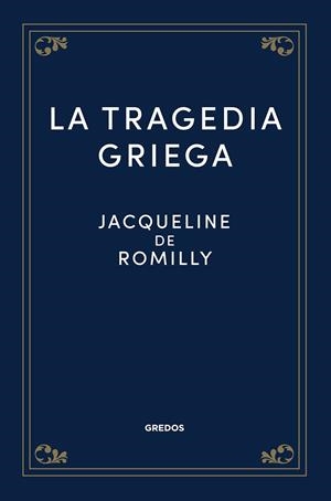 La tragedia griega | 9788424940232 | de Romilly, Jacqueline