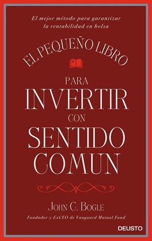 El pequeño libro para invertir con sentido común | 9788423425402 | Bogle, John C.