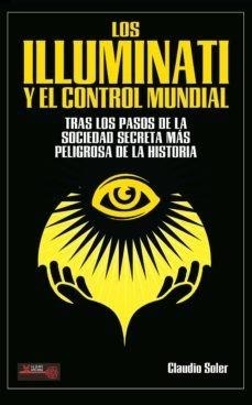 Los Illuminati y el control mundial | 9788499176444 | Soler, Claudio