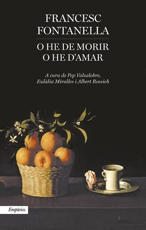O he de morir o he d'amar | 9788416367177 | Fontanella, Francesc