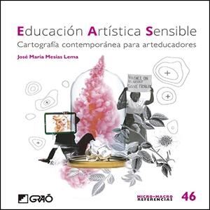 Educación artística sensible | 9788499809847 | Mesías Lema, José María