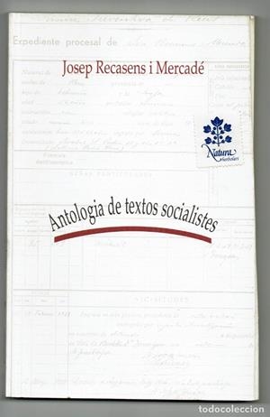 ANTOLOGIA DE TEXTOS SOCIALISTES | 000748 | RECASENS I MERCADE, JOSEP