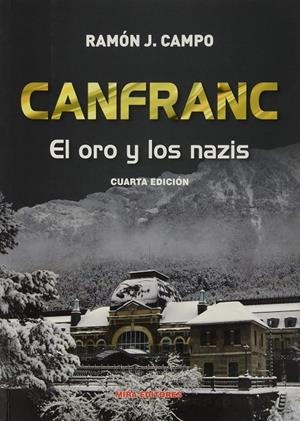 Canfranc: el oro y los nazis | 9788484655664 | Campo Fraile, Ramón J.