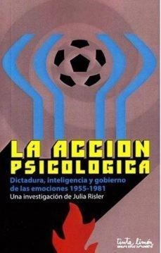 La acción psicológica | 9789873687402 | Risler, Julia