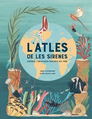 L'atles de les sirenes | 9788466147705 | Claybourne, Anna