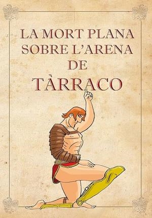 La mort plana sobre l'arena de Tarraco | 9788494259838