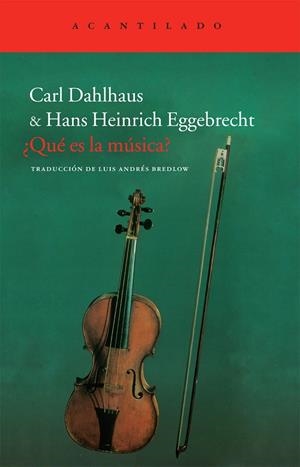 ¿Qué es la música? | 9788415277576 | Dahlhaus, Carl / Eggebrecht, Hans Heinrich