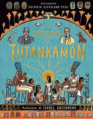 La historia de Tutankamón | 9788467930948 | Cleveland-Peck, Patricia / Greenberg, Isabel